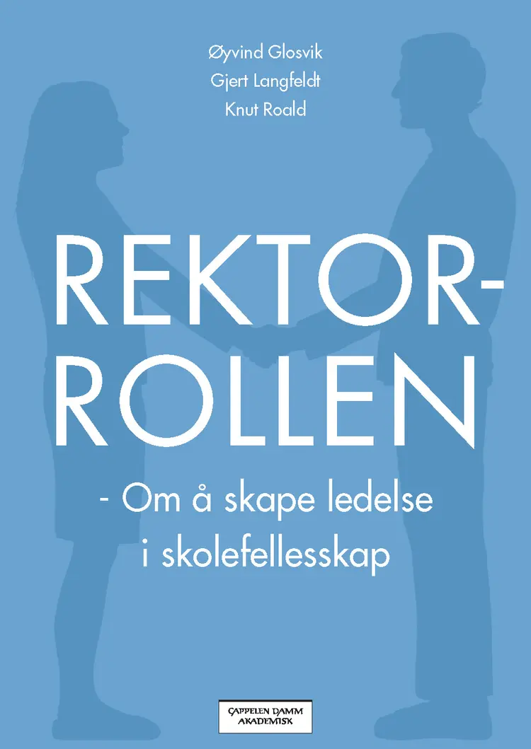 Omslag Rektorrollen av Øyvind Glosvik, Gjert Langfeldt og Knut Roald (Heftet)
