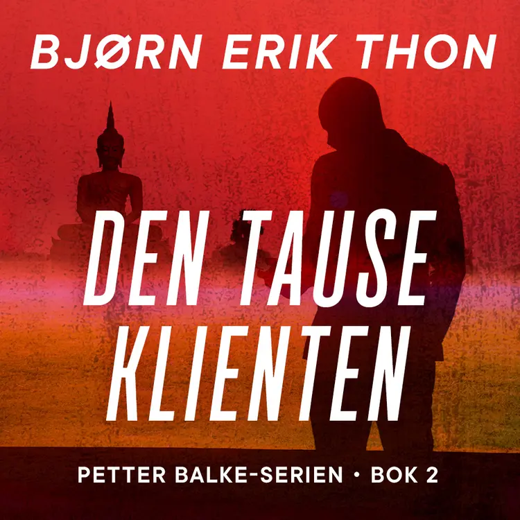 Omslag Den tause klienten av Bjørn Erik Thon (Lydbok)