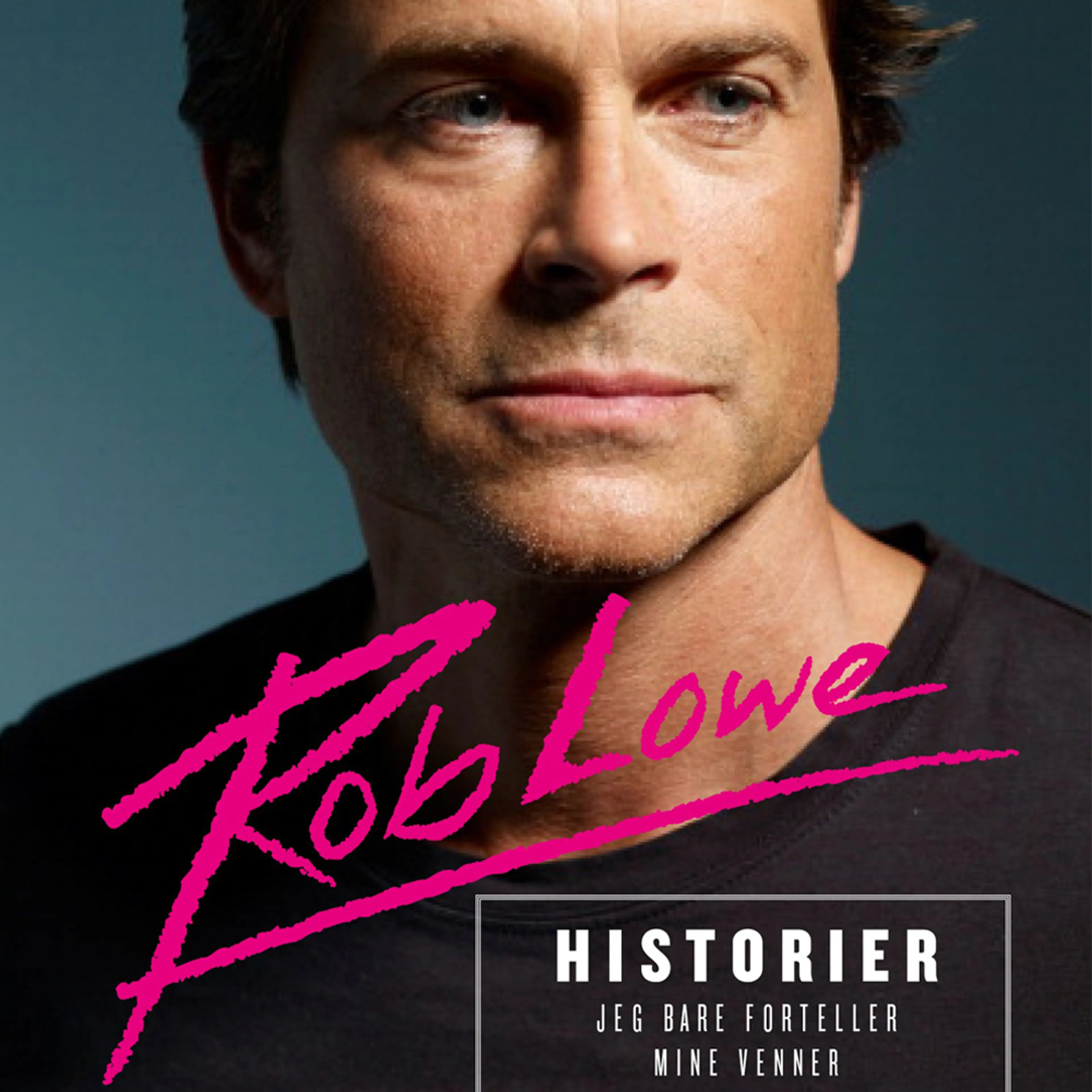 Omslag Historier jeg bare forteller mine venner av Rob Lowe (Lydbok)