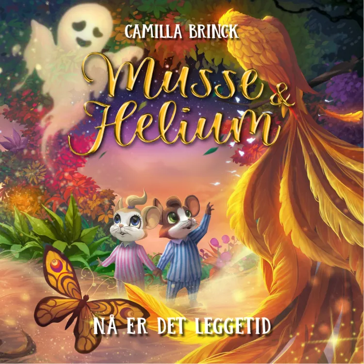 Omslag Musse & Helium - Nå er det leggetid av Camilla Brinck (Lydbok)