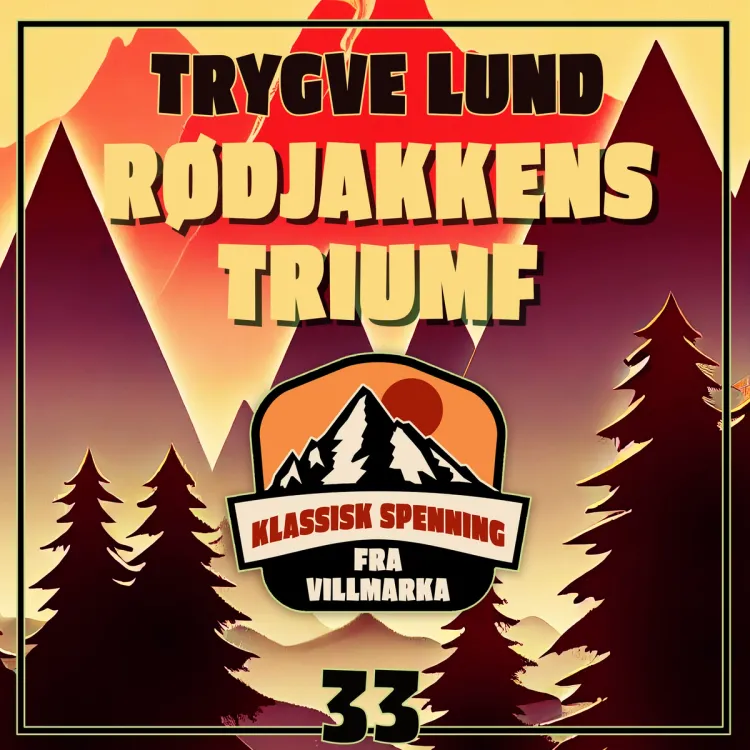 Omslag Rødjakkens triumf av Trygve Lund (Lydbok)