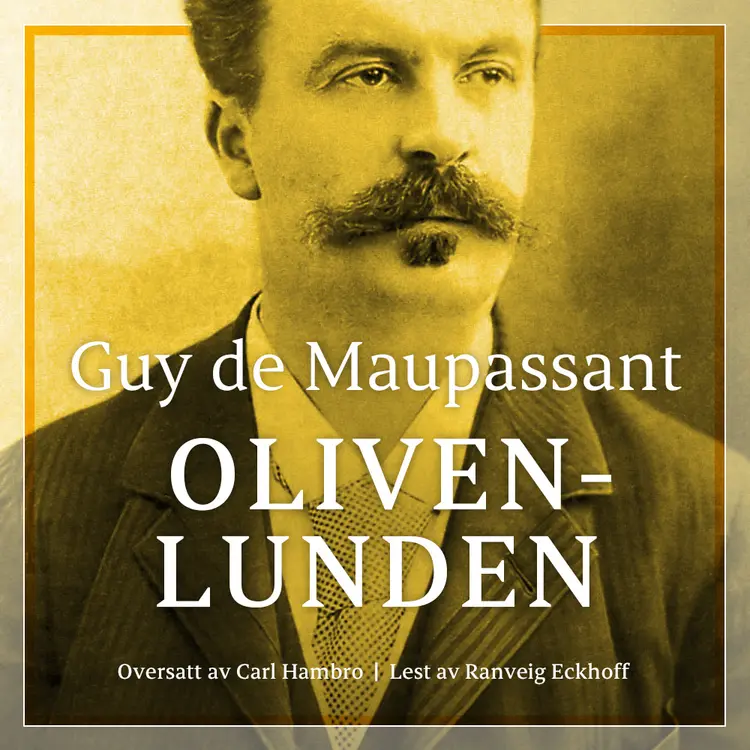 Omslag Olivenlunden av Guy de Maupassant (Lydbok)