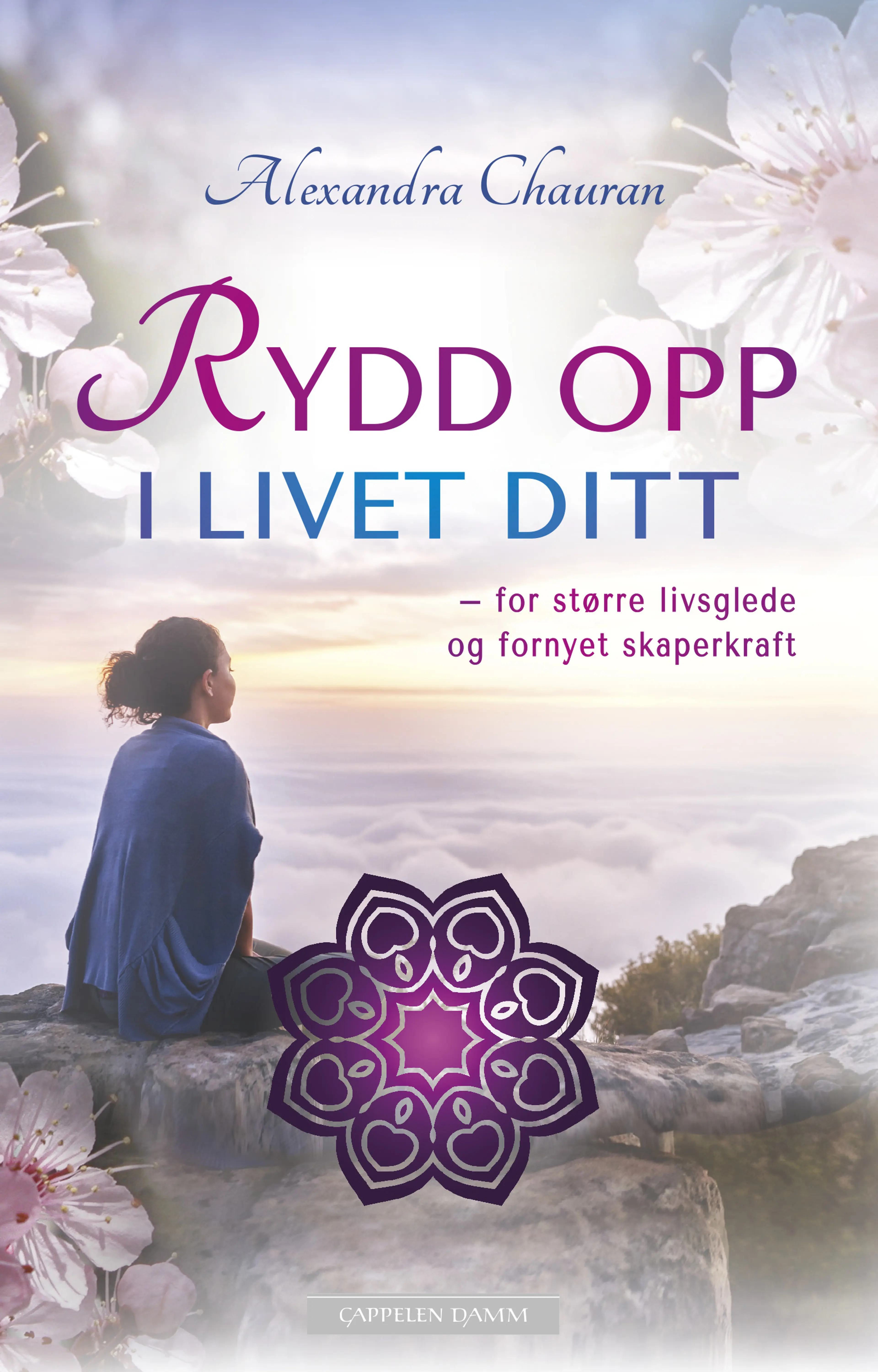 Omslag Rydd opp i livet ditt av Alexandra  Chauran (Heftet)