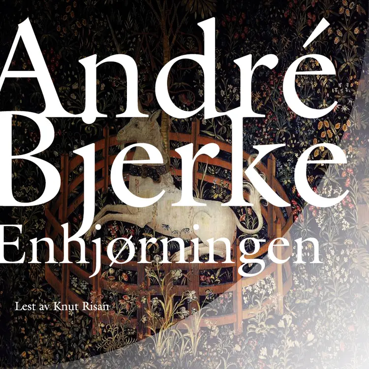 Omslag Enhjørningen av André Bjerke (Lydbok)