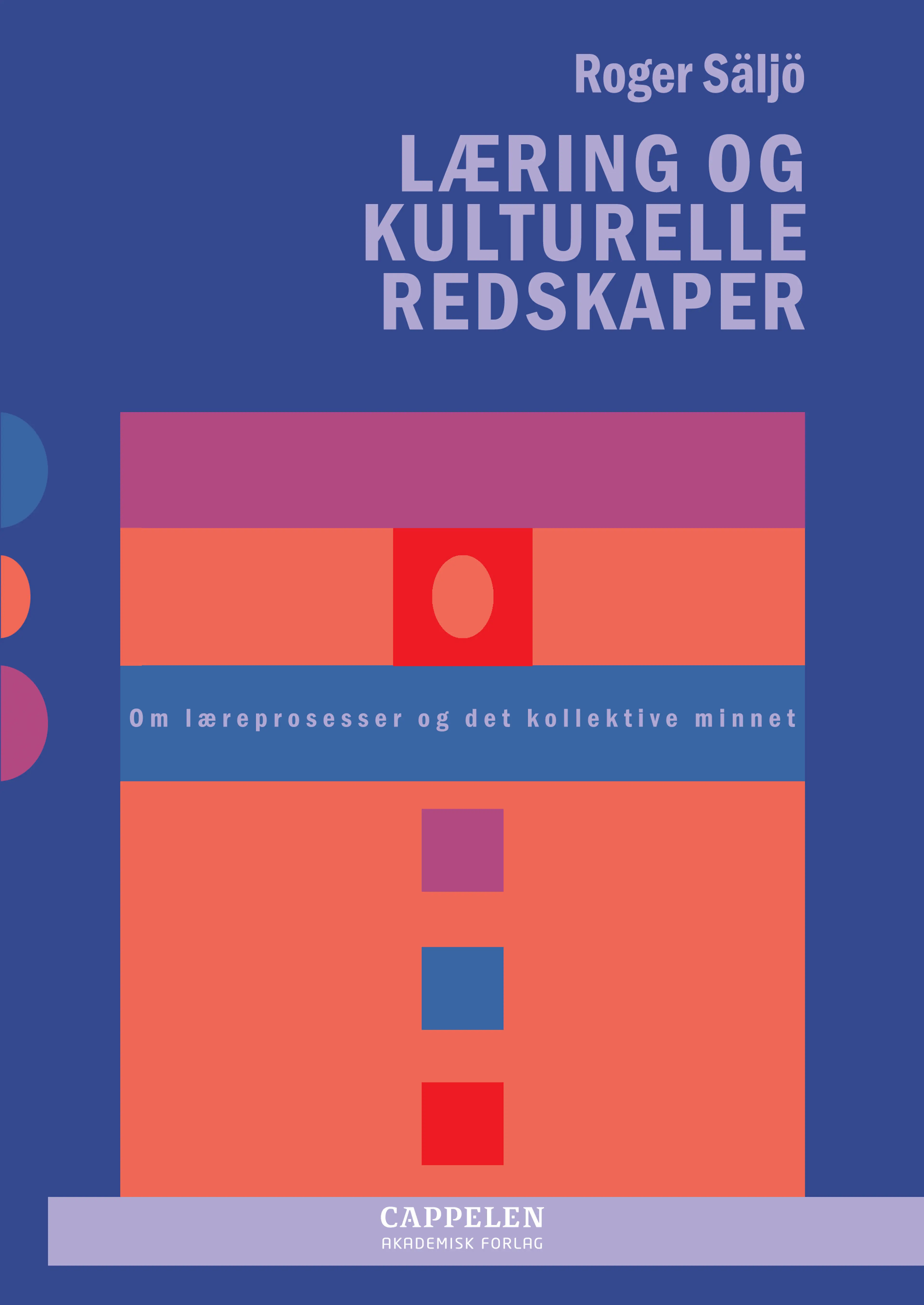 Omslag Læring og kulturelle redskaper av Roger Säljö (Heftet)