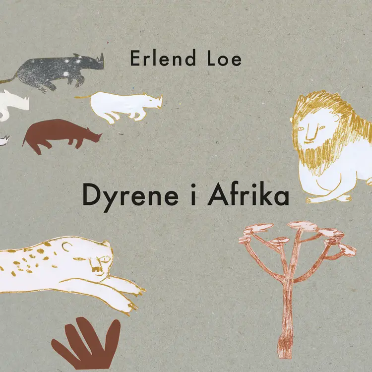 Omslag Dyrene i Afrika av Erlend Loe (Lydbok)