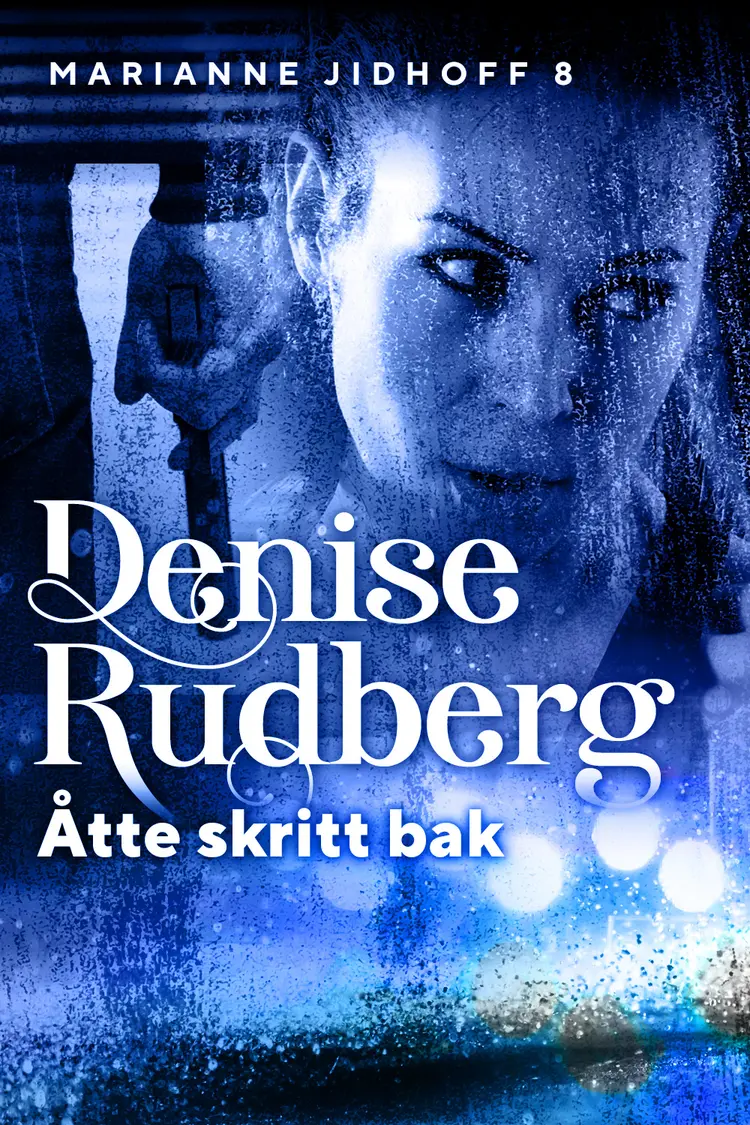 Omslag Åtte skritt bak av Denise Rudberg (Ebok)