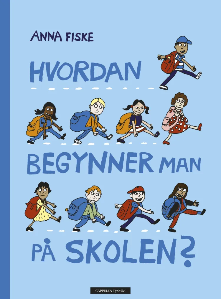 Omslag Hvordan begynner man på skolen? av Anna Fiske (Innbundet)