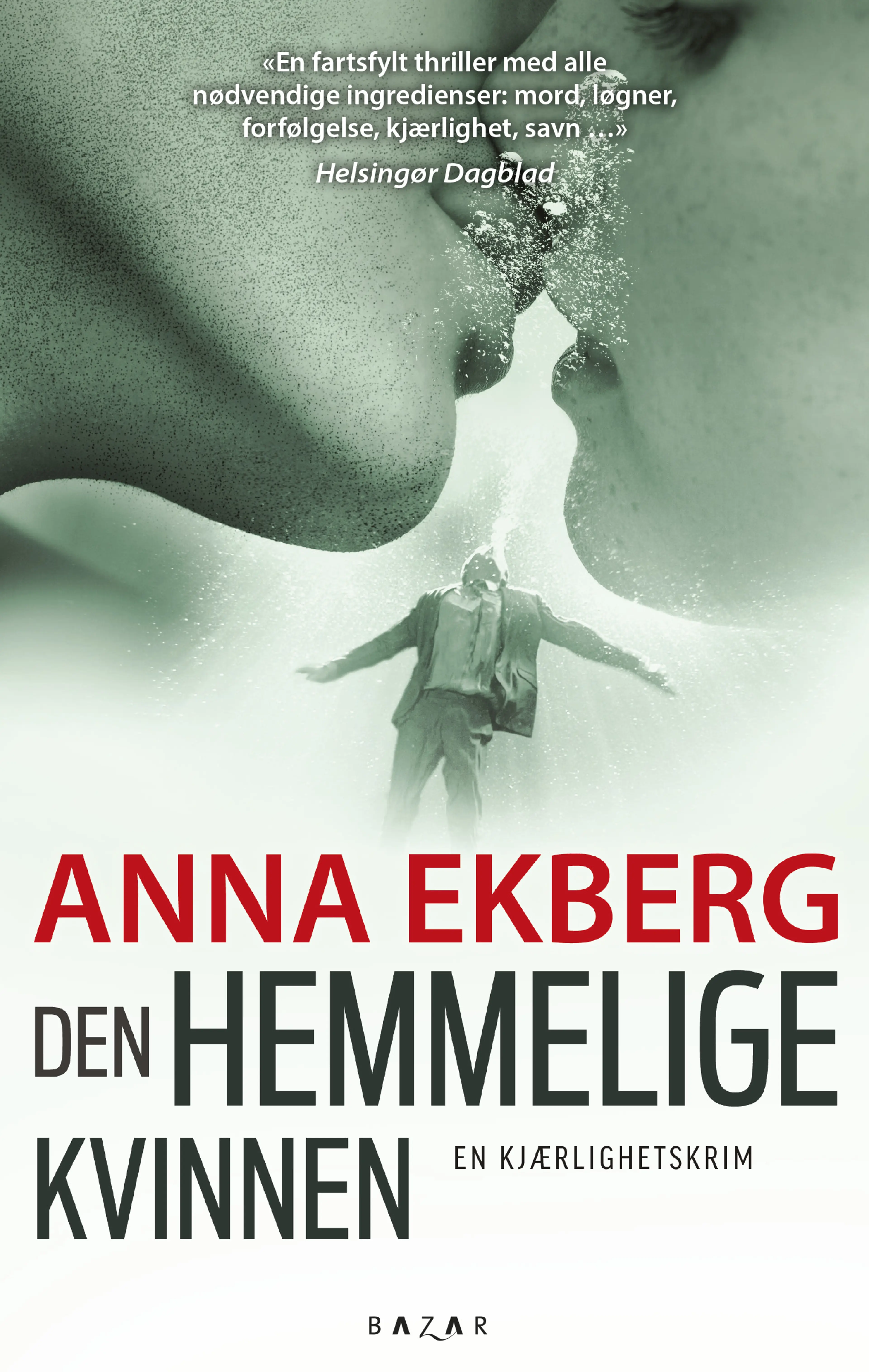 Omslag Den hemmelige kvinnen av Anna Ekberg (Heftet)