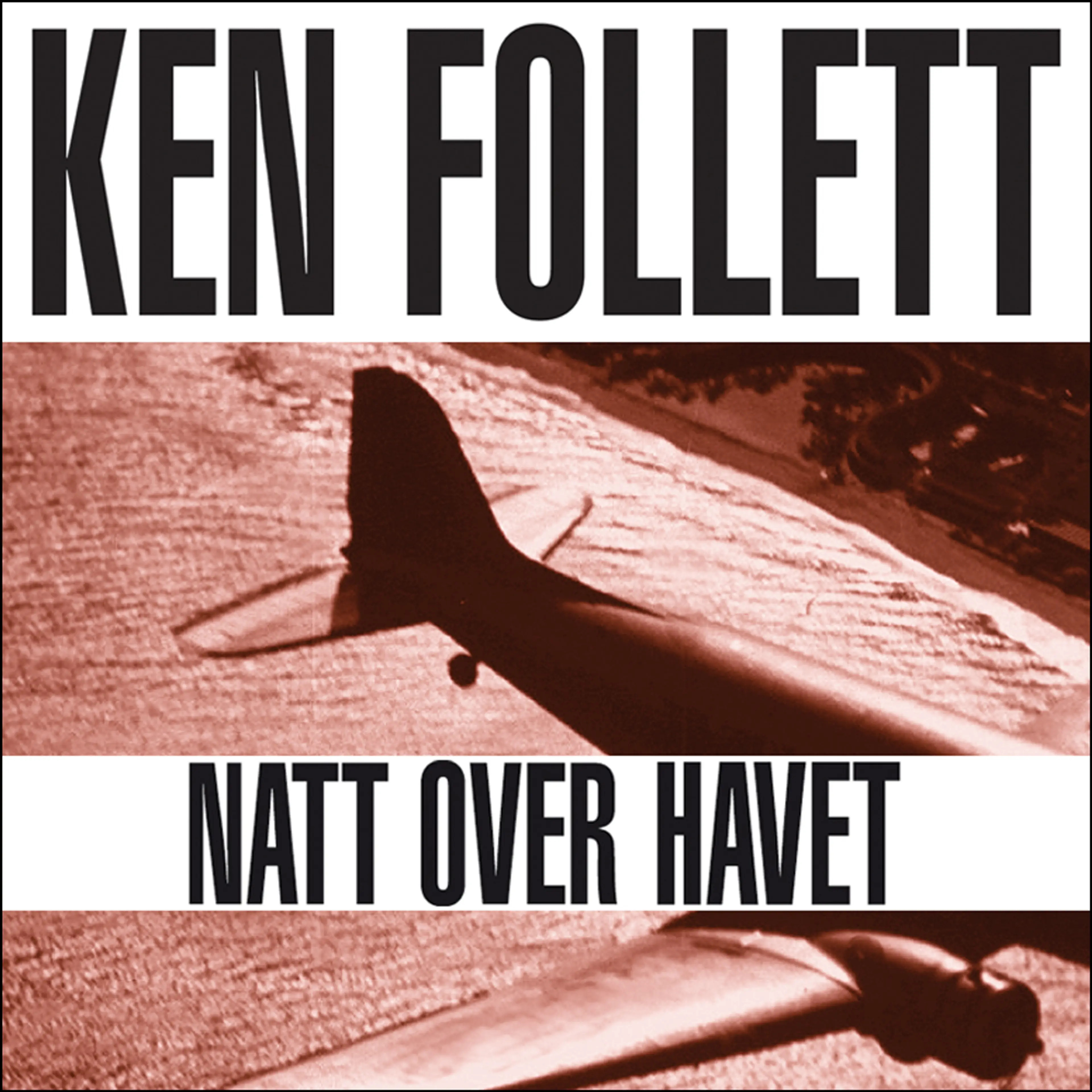 Omslag Natt over havet av Ken Follett (Lydbok)