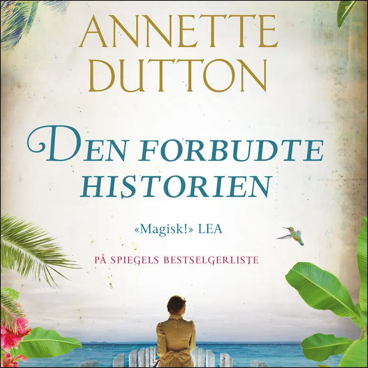 Omslag Den forbudte historien av Annette Dutton (Lydbok)