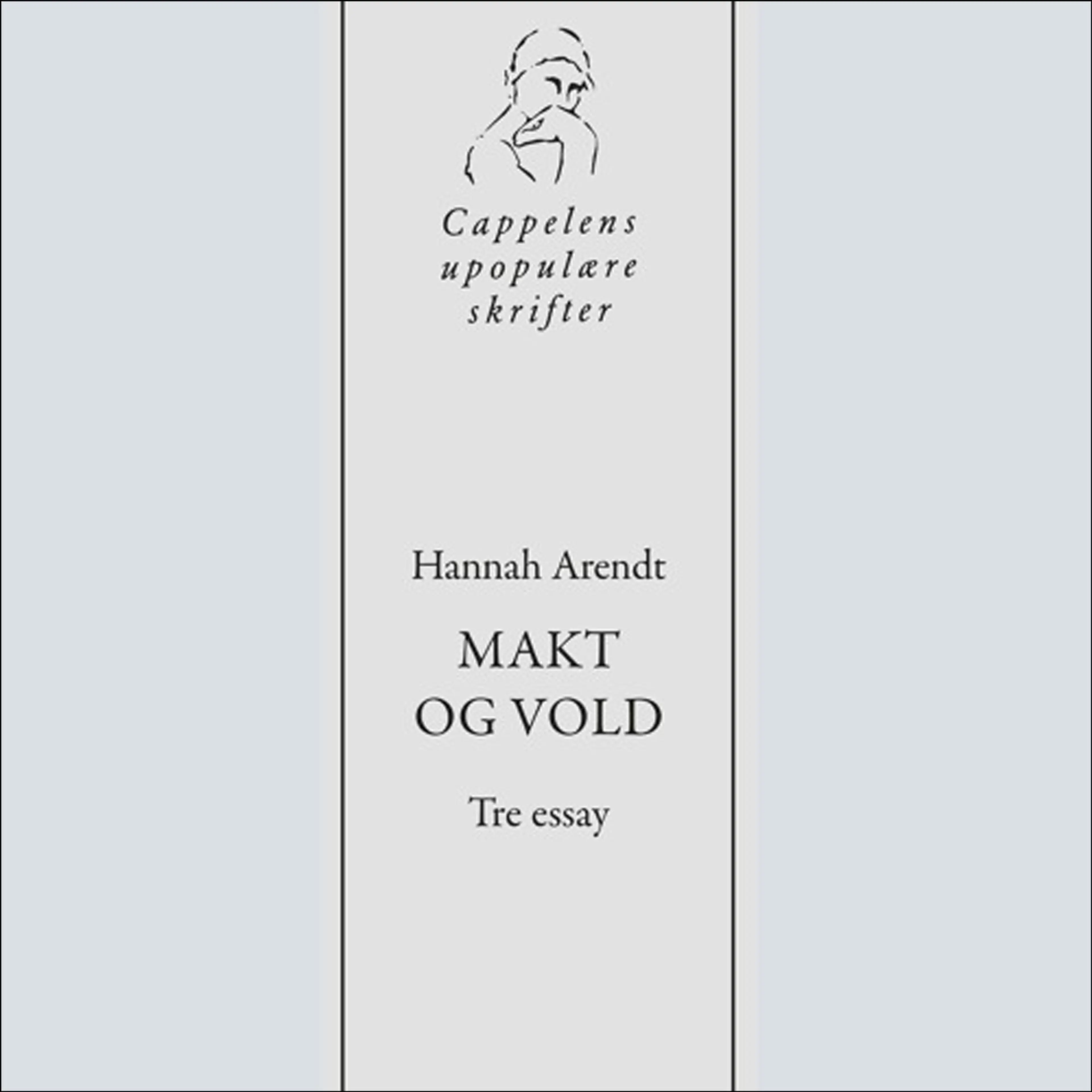 Omslag Hannah Arendts Makt og vold av Cappelens upopulære podkast (Lydbok)