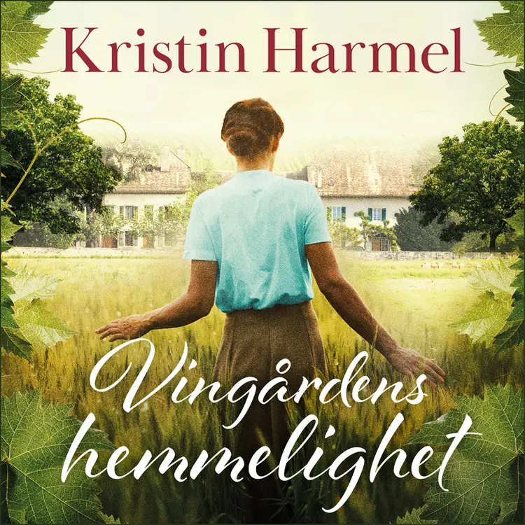 Omslag Vingårdens hemmelighet av Kristin Harmel (Lydbok)