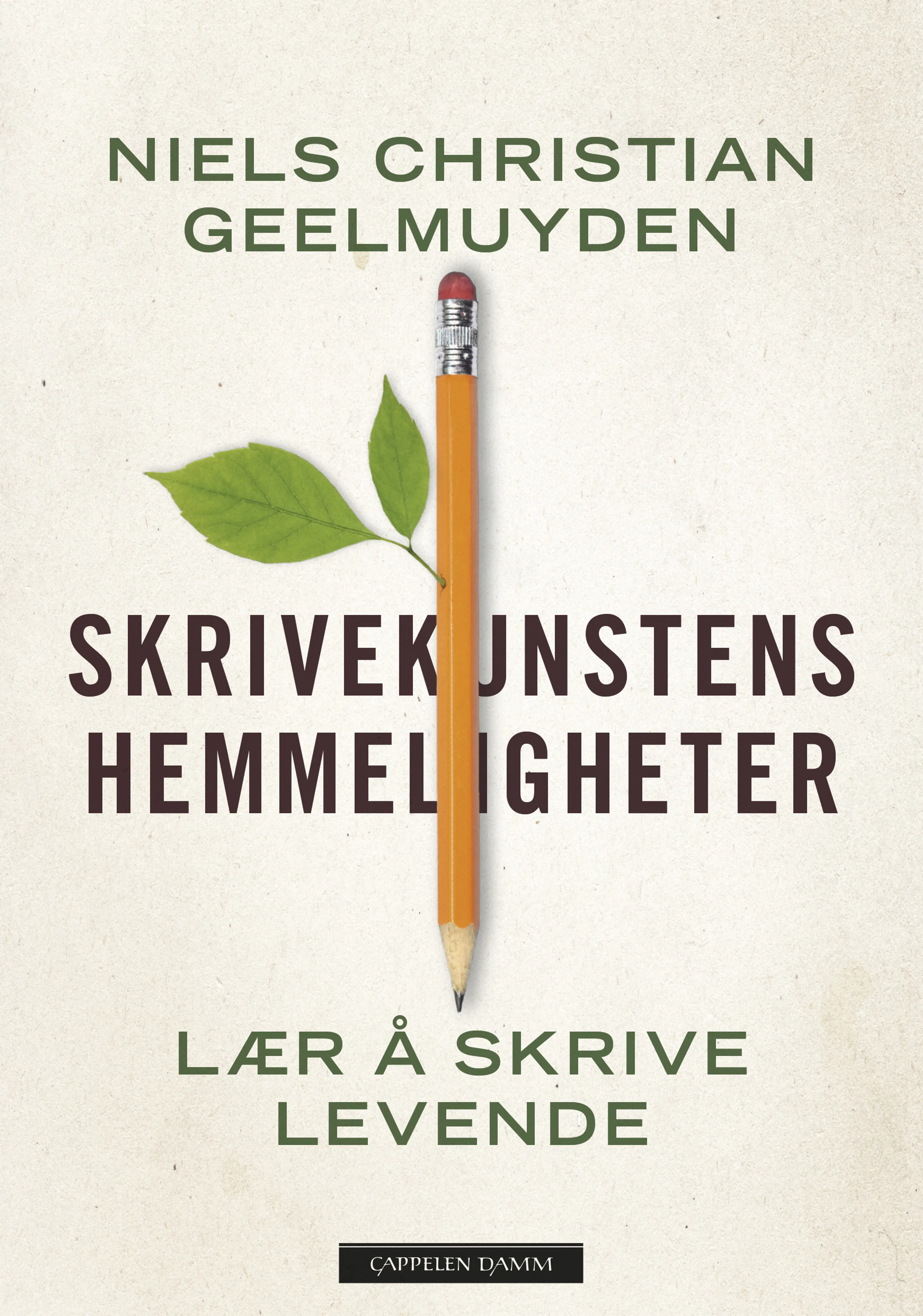 Omslag Skrivekunstens hemmeligheter av Niels Christian Geelmuyden (Innbundet)