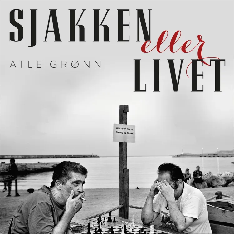 Omslag Sjakken eller livet av Atle Grønn (Lydbok)