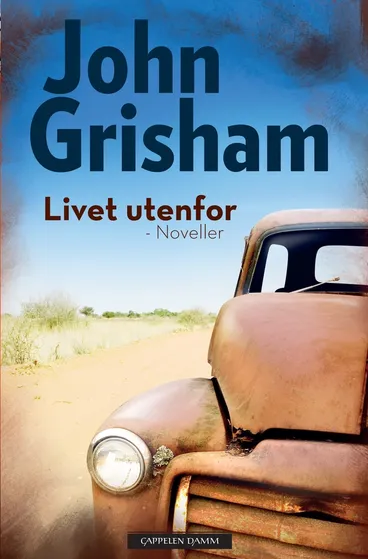 Omslag Livet utenfor av John Grisham (Innbundet)