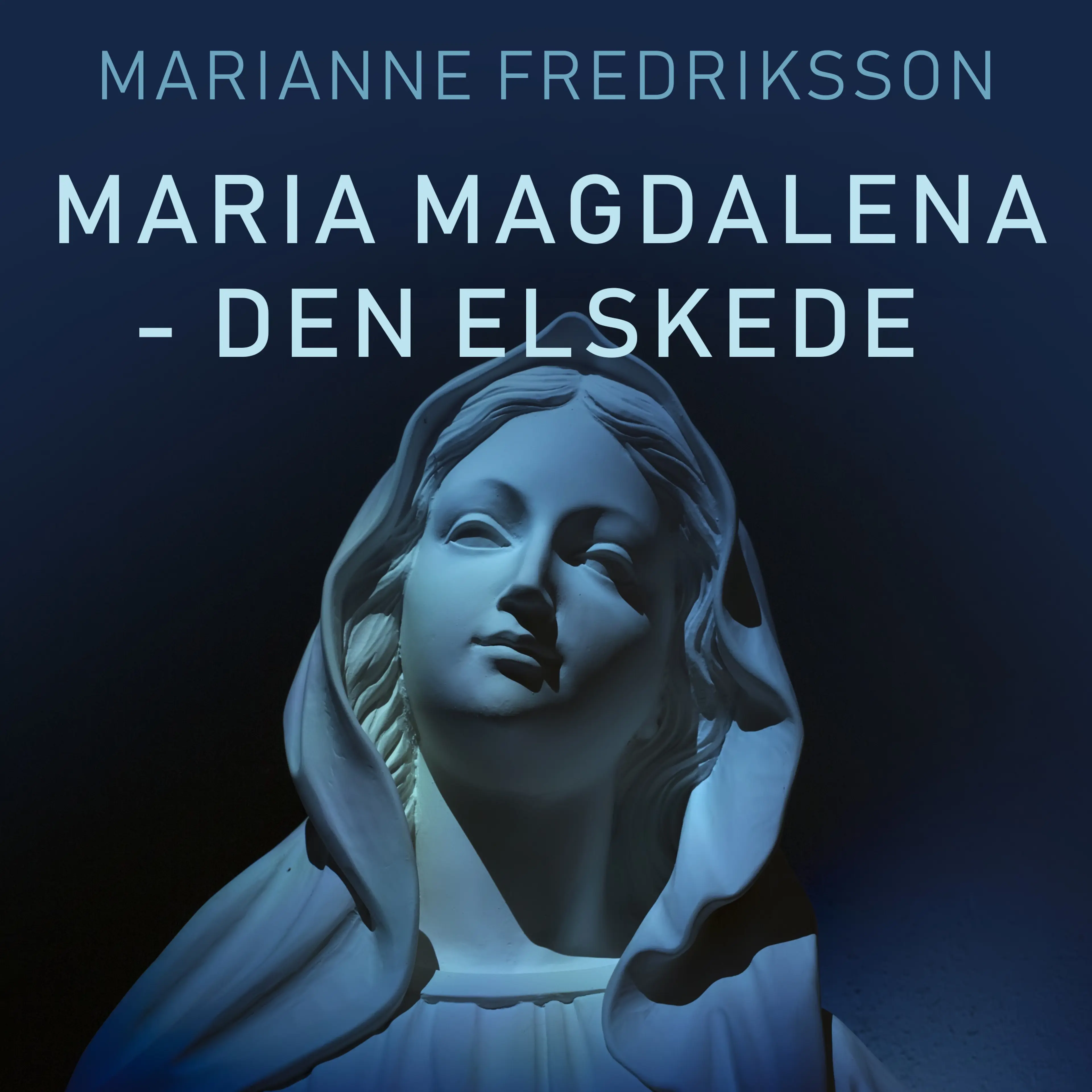 Omslag Maria Magdalena - den elskede av Marianne Fredriksson (Lydbok)