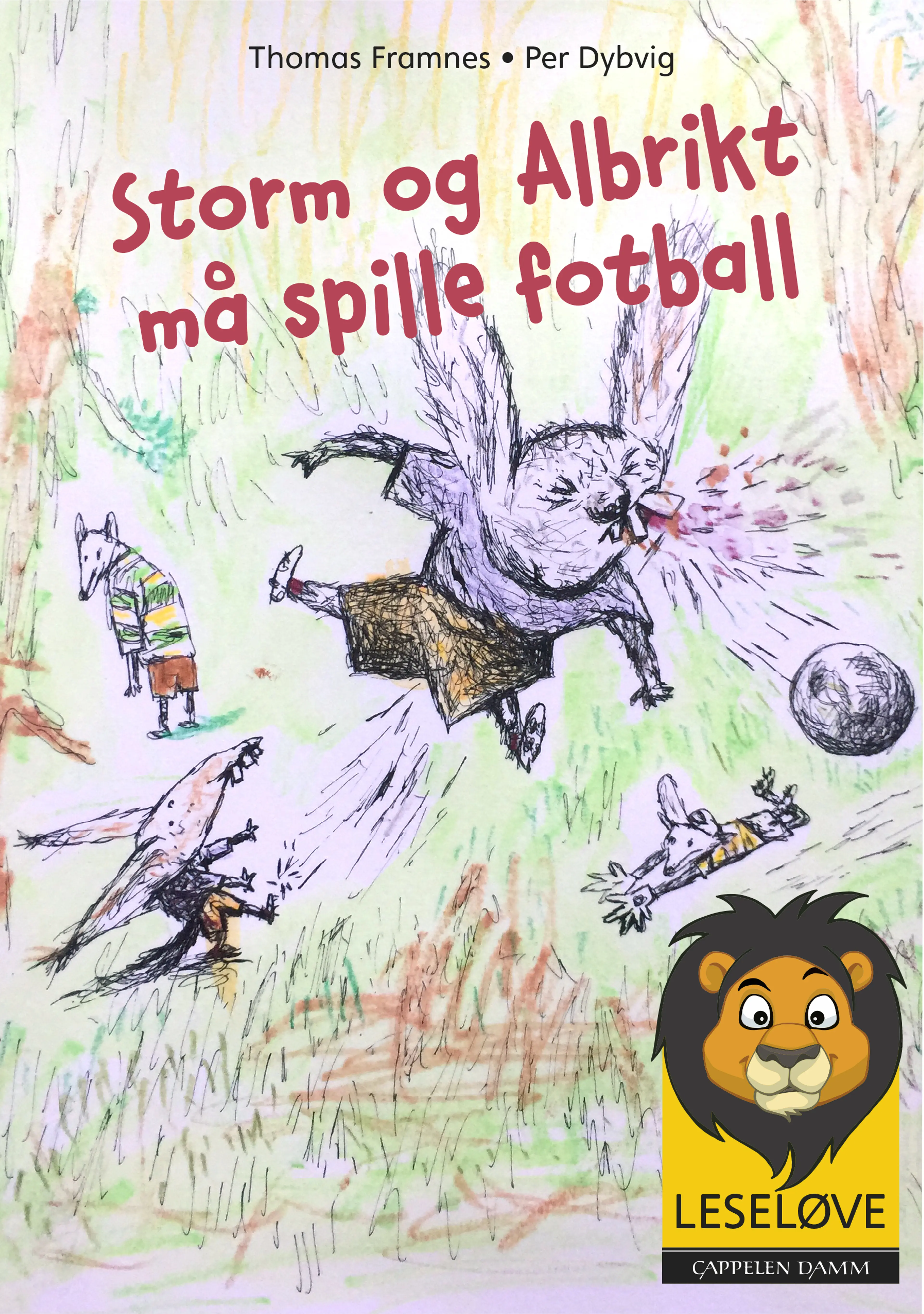 Omslag Leseløve - Storm og Albrikt må spille fotball av Thomas Framnes (Innbundet)