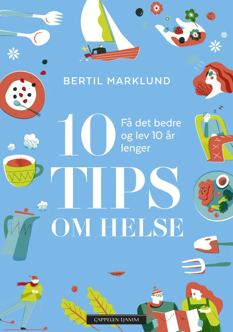 Omslag 10 tips om helse av Bertil Marklund (Innbundet)