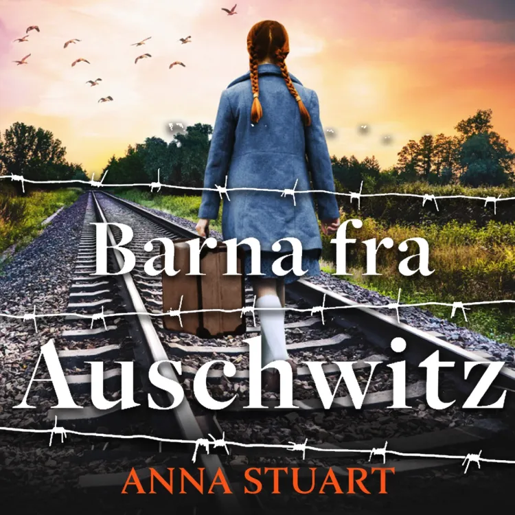 Omslag Barna fra Auschwitz av Anna Stuart (Lydbok)