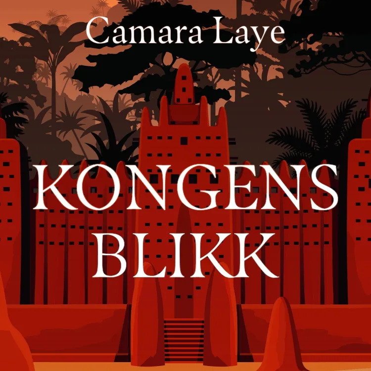 Omslag Kongens blikk av Camara Laye (Lydbok)
