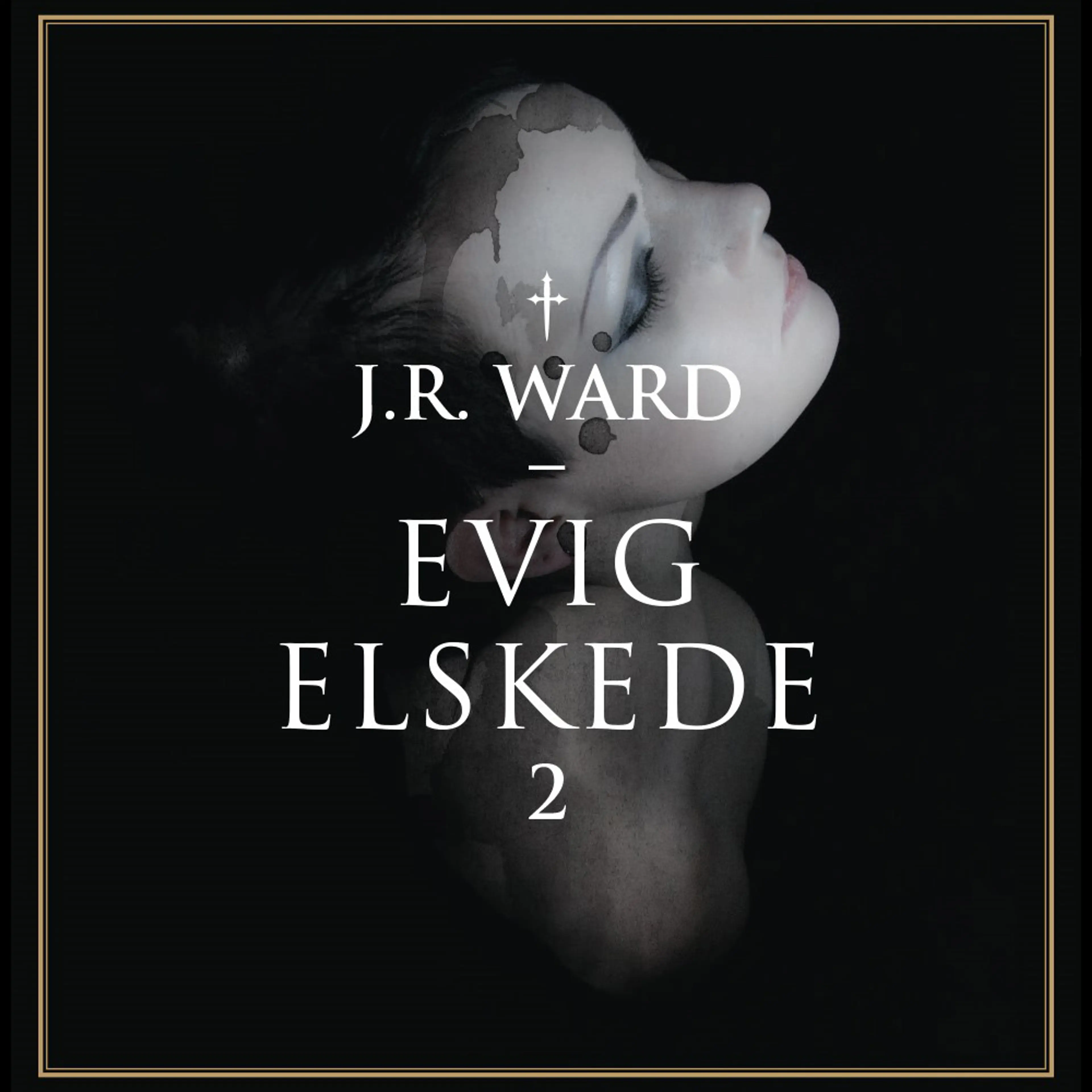 Omslag Evig elskede av J. R. Ward (Lydbok)