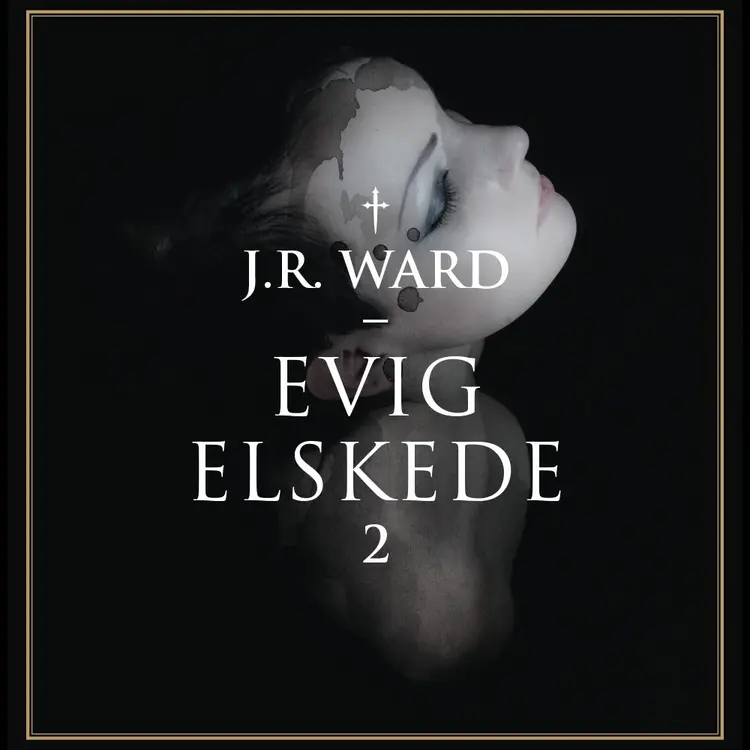 Omslag Evig elskede av J. R. Ward (Lydbok)
