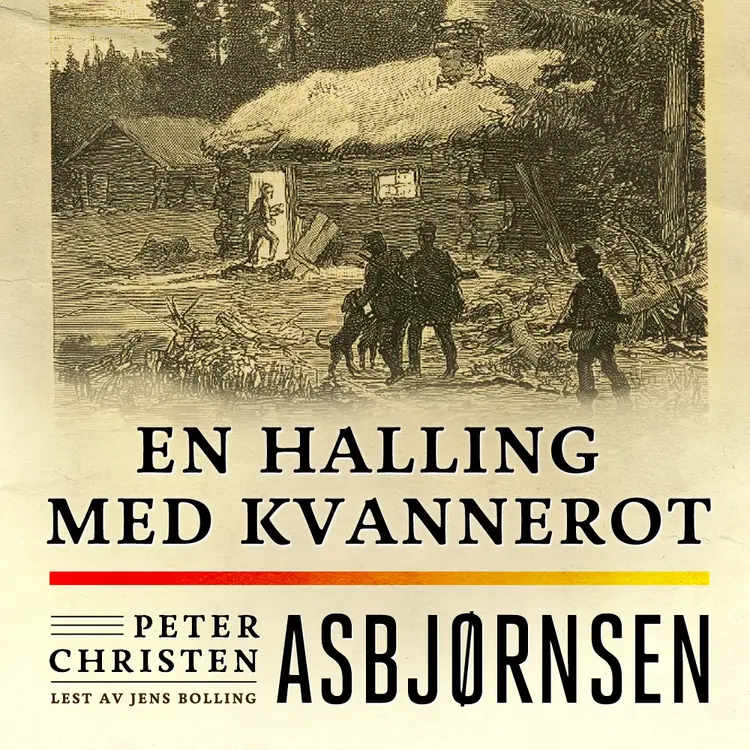 Omslag En halling med kvannerot av Peter Christen Asbjørnsen (Lydbok)