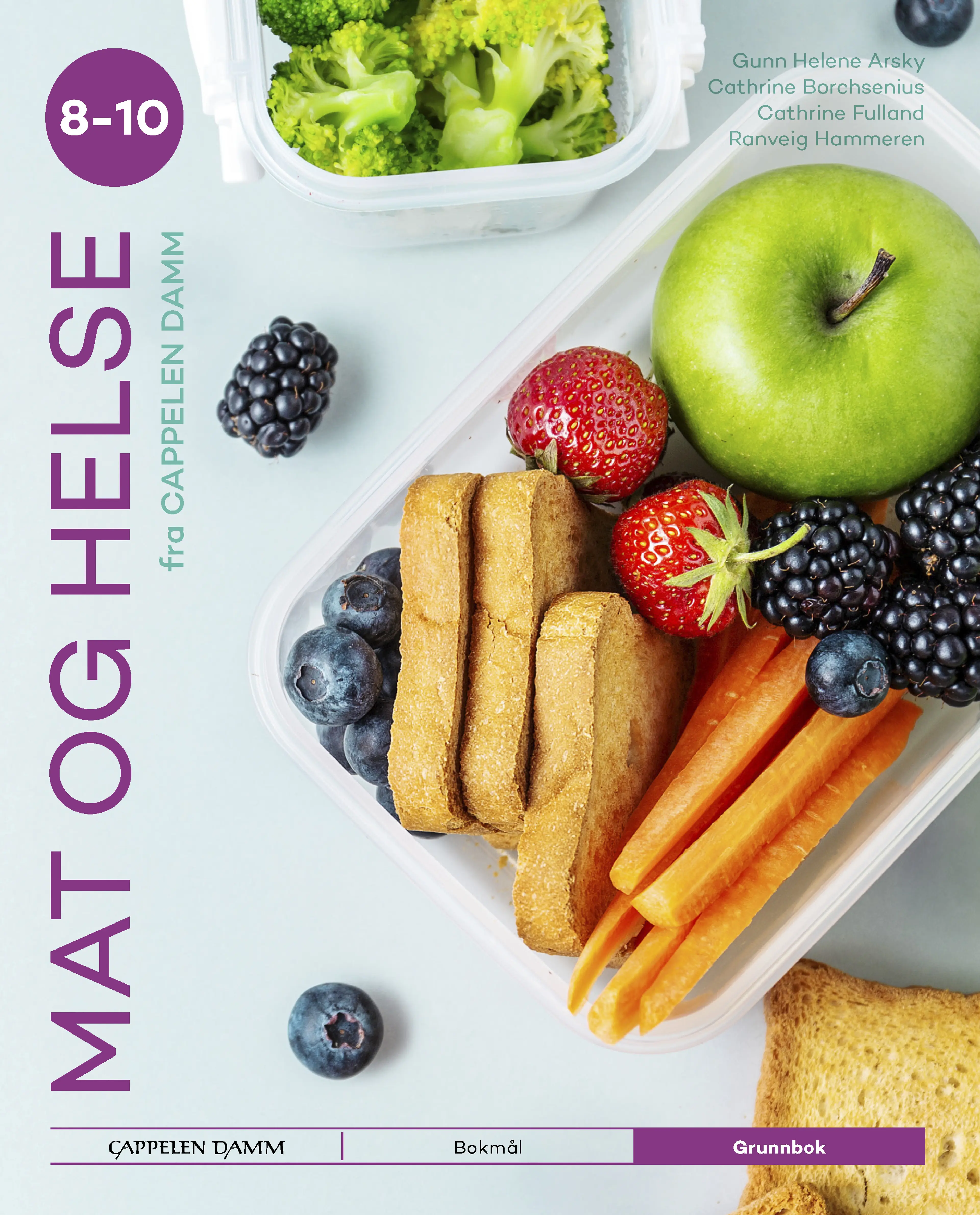Omslag Mat og helse 8-10 fra Cappelen Damm Grunnbok av Gunn Helene Arsky, Cathrine Borchsenius, Cathrine Fulland og Ranveig Hammeren (Innbundet)