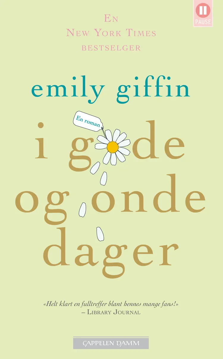Omslag I gode og onde dager av Emily Giffin (Heftet)