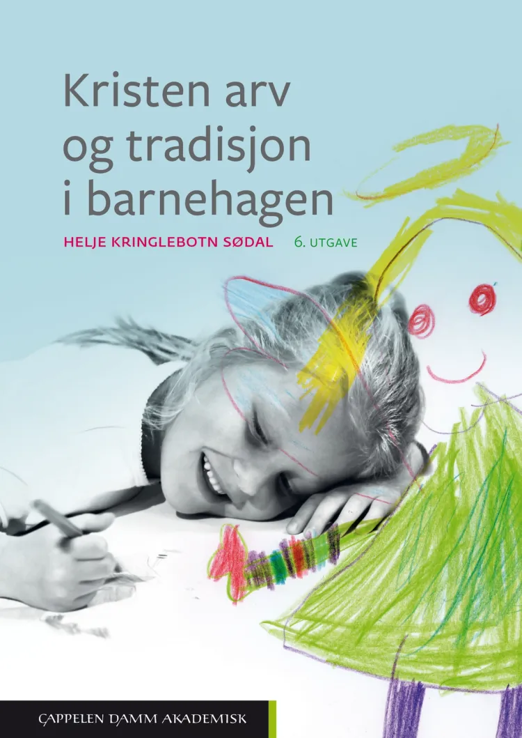 Omslag Kristen arv og tradisjon i barnehagen av Helje Kringlebotn Sødal (Heftet)