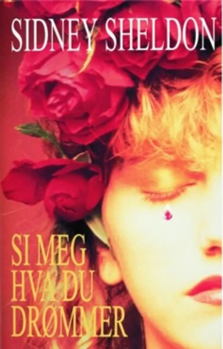 Omslag Si meg hva du drømmer av Sidney Sheldon (Innbundet)