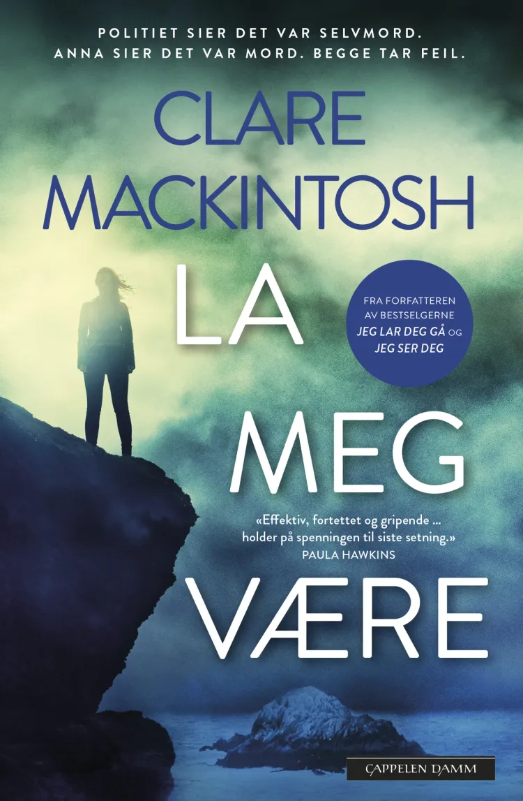 Omslag La meg være av Clare Mackintosh (Innbundet)