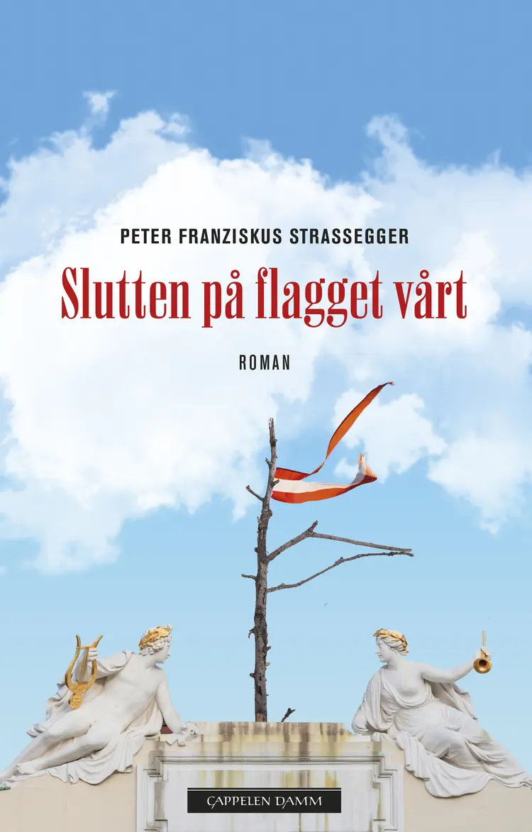 Omslag Slutten på flagget vårt av Peter Franziskus Strassegger (Innbundet)