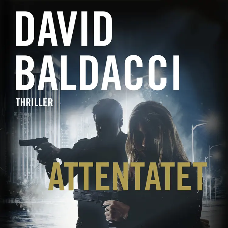 Omslag Attentatet av David Baldacci (Lydbok)