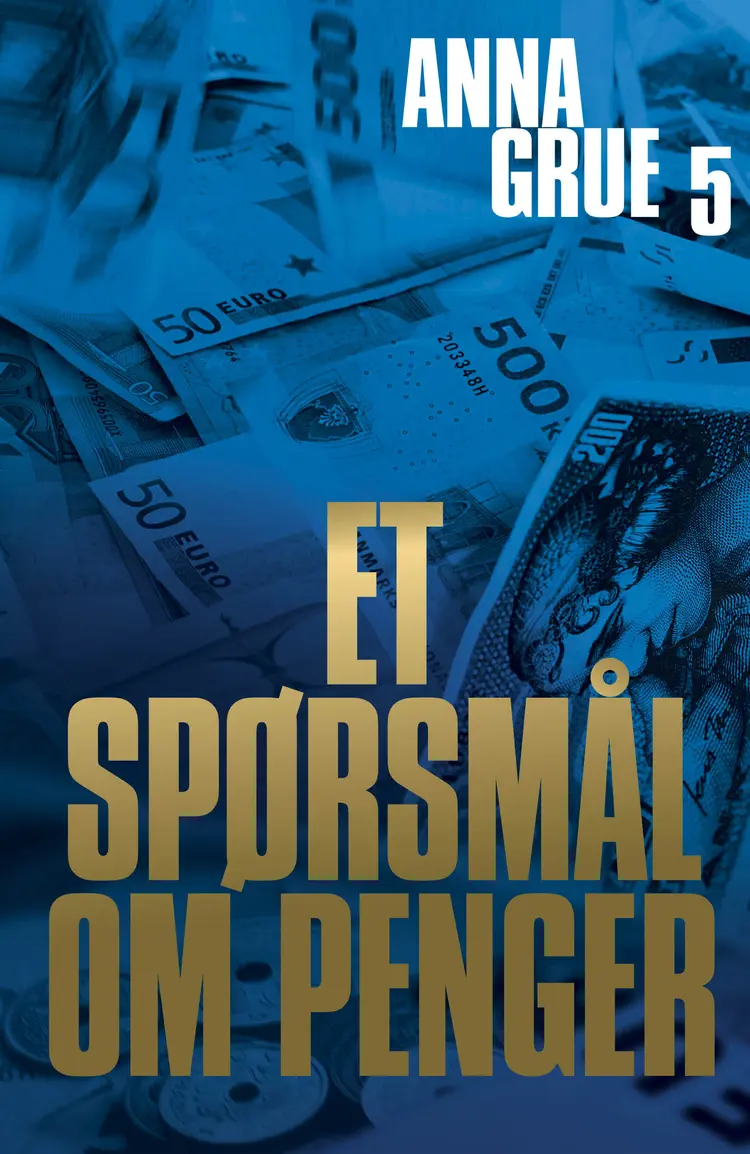 Omslag Et spørsmål om penger av Anna Grue (Ebok)