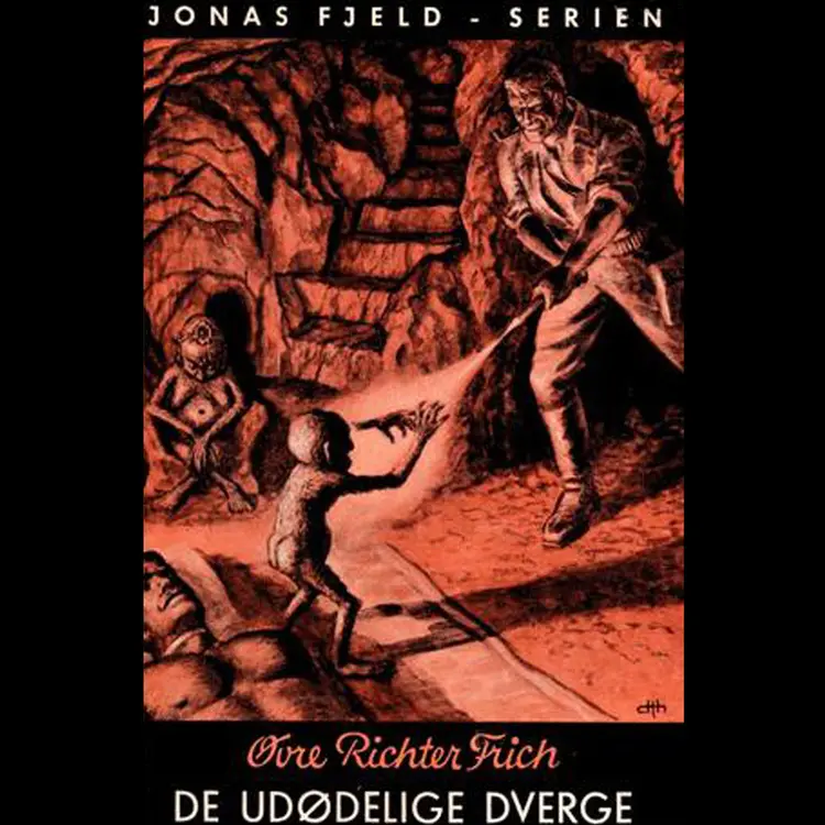 Omslag De udødelige dverge av Øvre Richter Frich (Nedlastbar lydbok)
