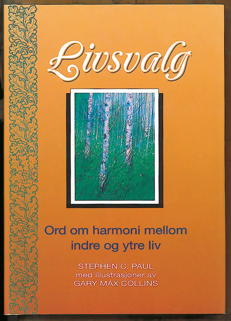 Omslag Livsvalg av Stephen Paul (Innbundet)