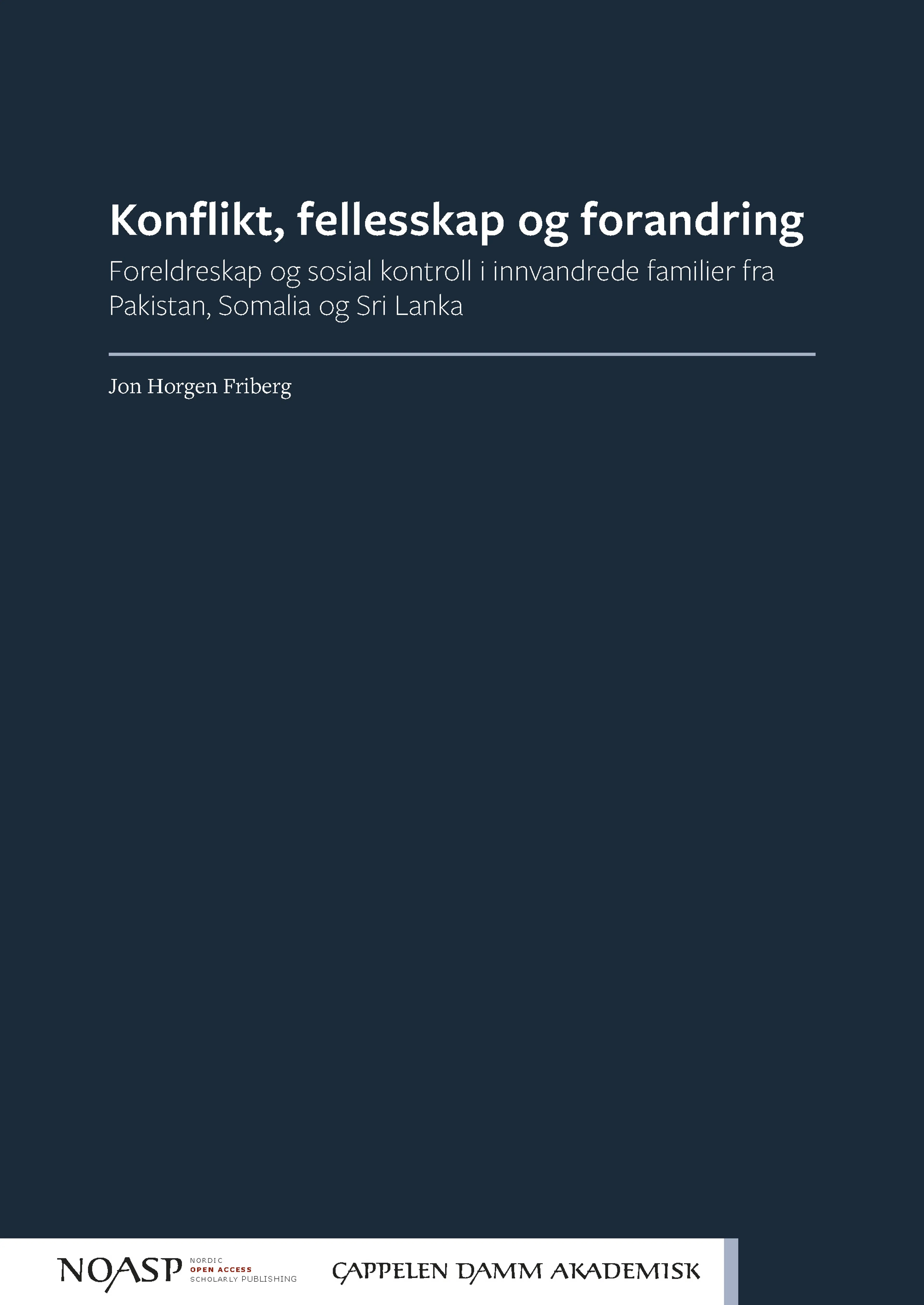 Omslag Konflikt, fellesskap og forandring av Jon Horgen Friberg (Heftet)