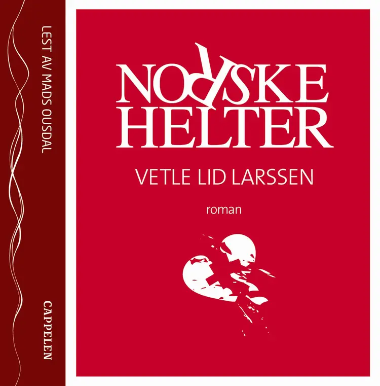Omslag Norske helter av Vetle Lid Larssen (Lydbok)