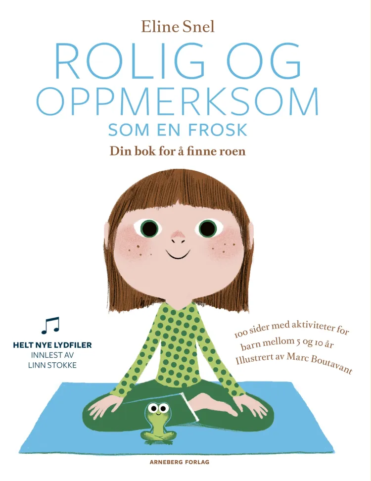 Omslag Rolig og oppmerksom som en frosk av Eline Snel (Heftet)