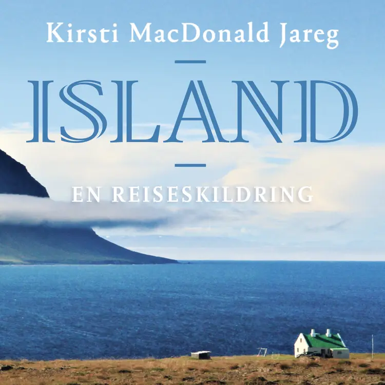 Omslag Island - En reiseskildring av Kirsti MacDonald Jareg (Lydbok)
