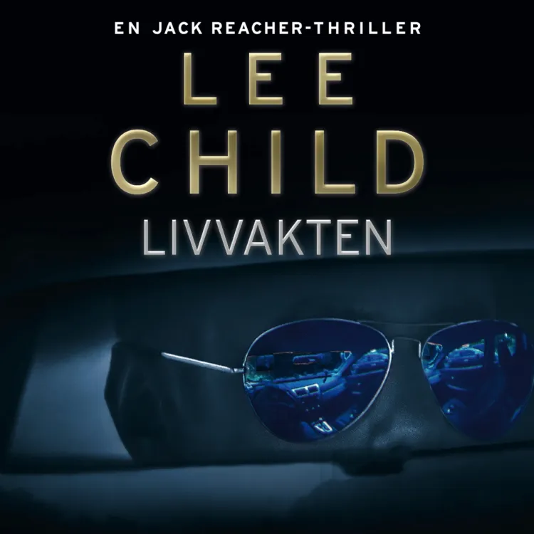 Omslag Livvakten av Lee Child (Lydbok)