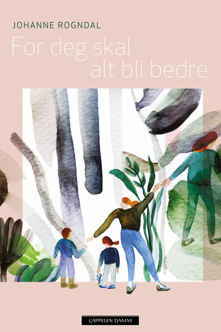 Omslag For deg skal alt bli bedre av Johanne Rogndal (Ebok)