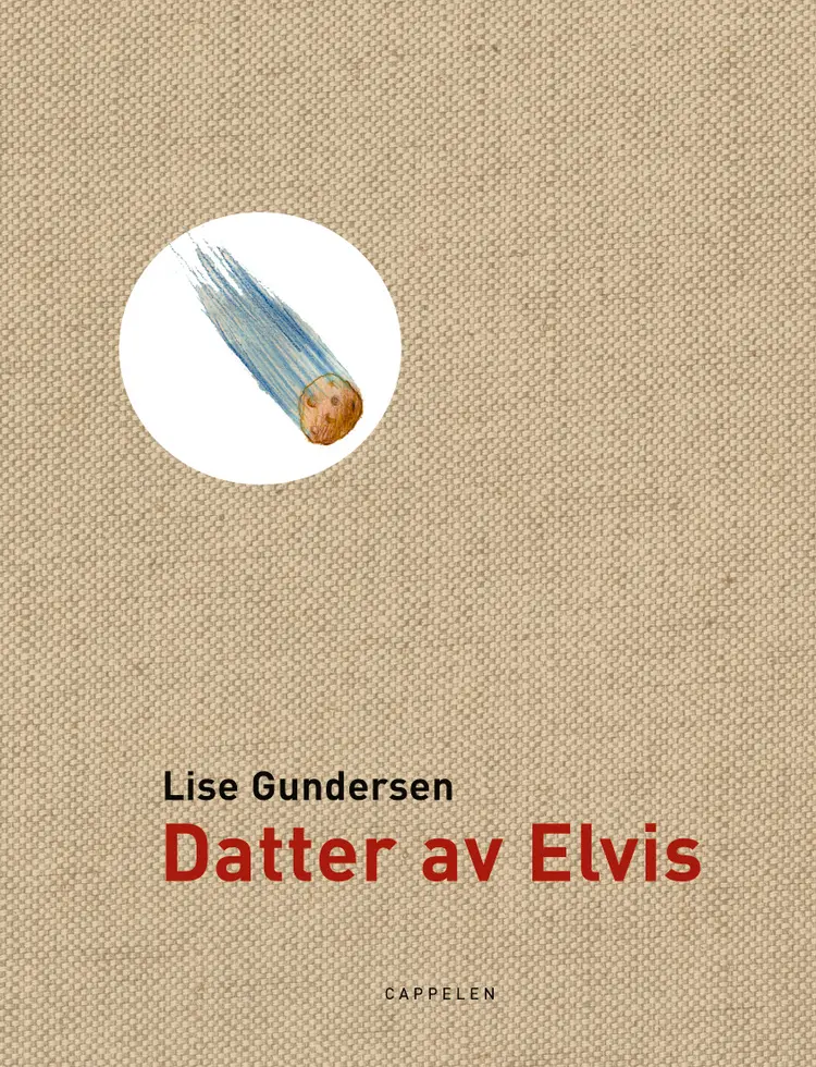 Omslag Datter av Elvis av Lise Gundersen (Innbundet)