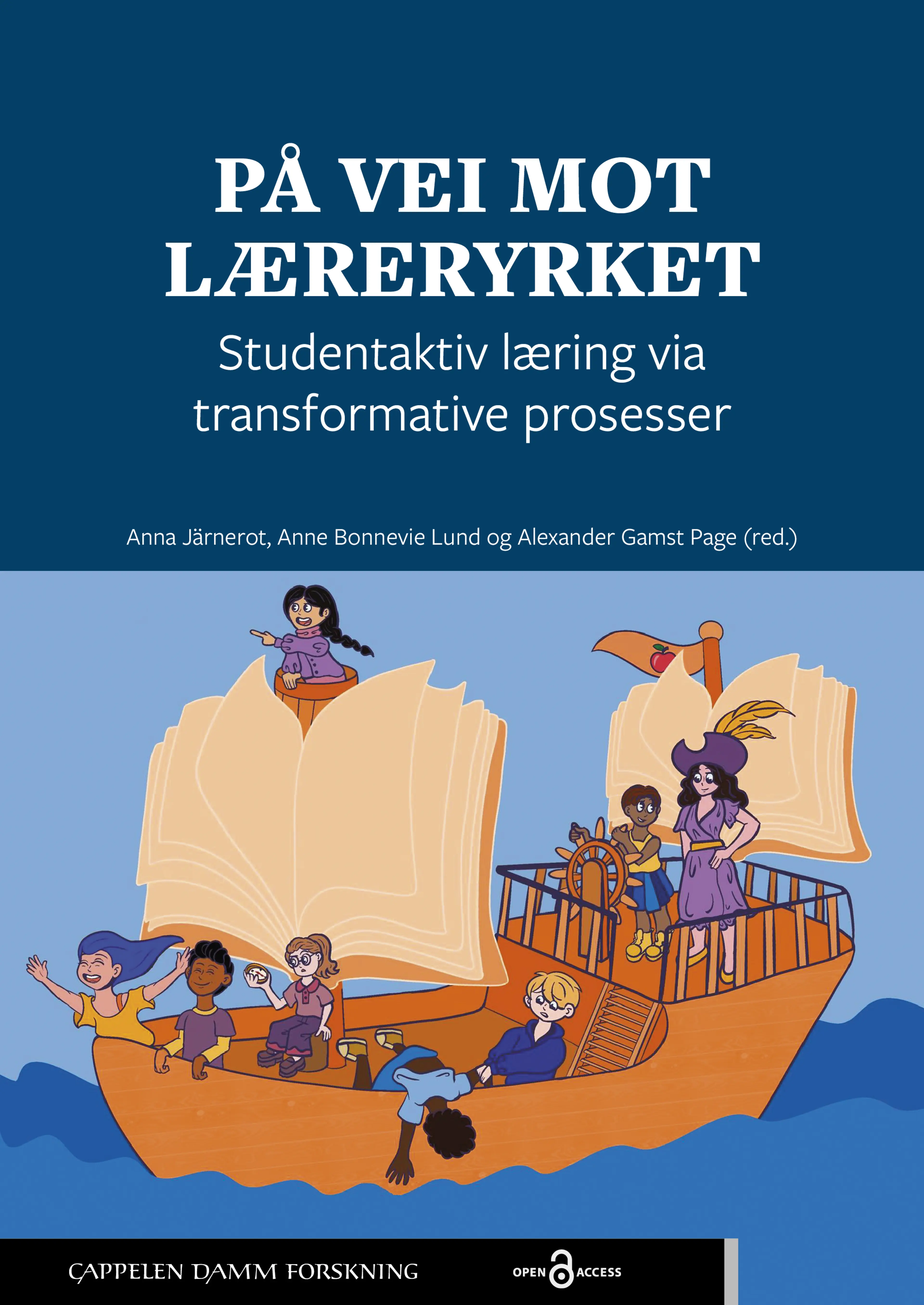Omslag På vei mot læreryrket: Studentaktiv læring via transformative prosesser av Anna Järnerot, Anne Bonnevie Lund og Alexander Gamst Page (red.) (Heftet)