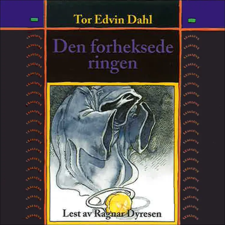 Omslag Den forheksede ringen av Tor Edvin Dahl (Lydbok)