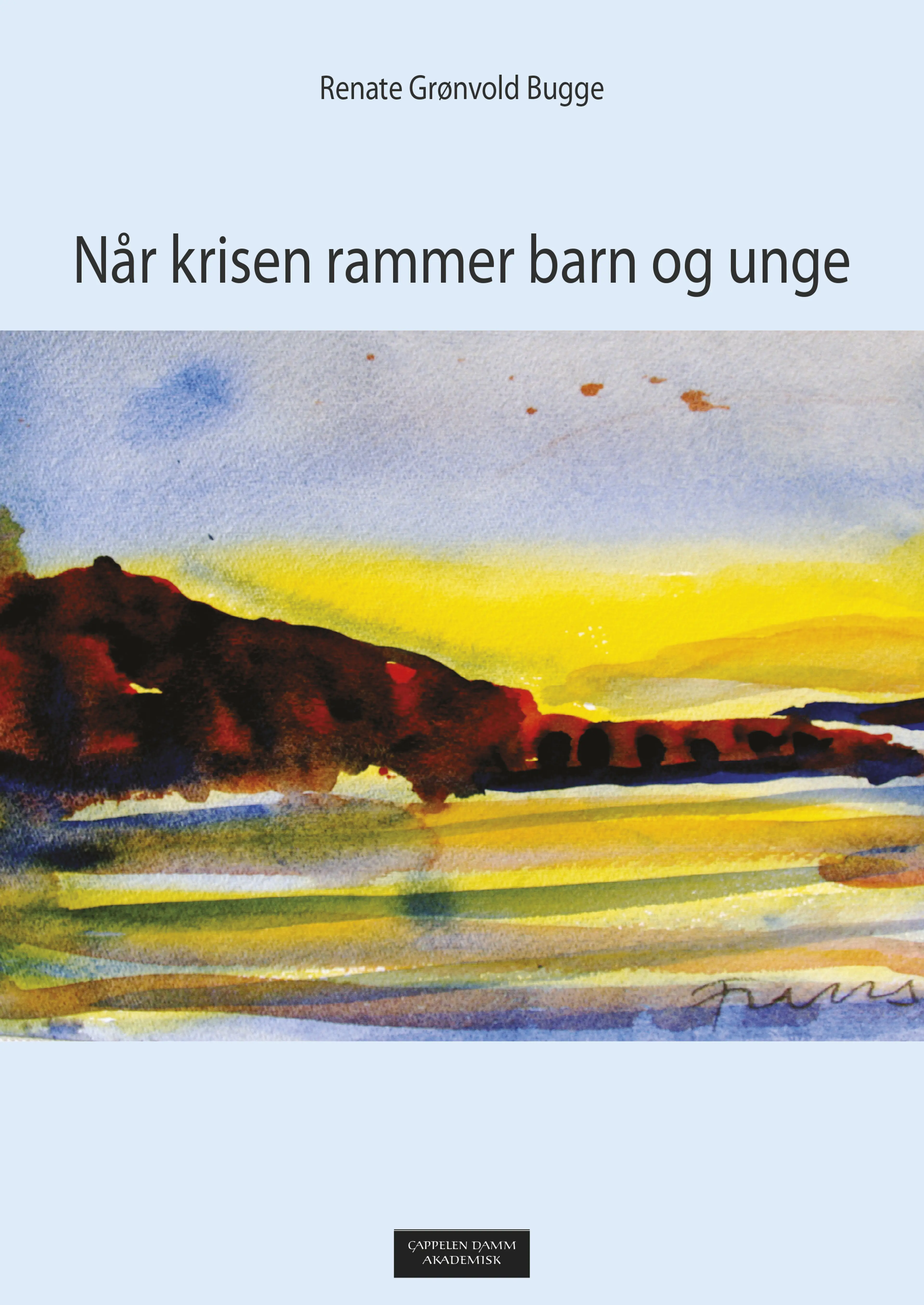 Omslag Når krisen rammer barn og unge av Renate Grønvold Bugge (Heftet)