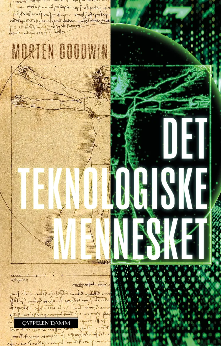 Omslag Det teknologiske mennesket av Morten Goodwin (Innbundet)