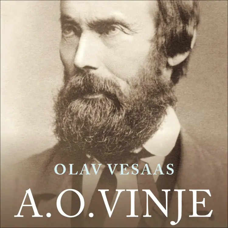 Omslag A.O. Vinje - Ein tankens hærmann av Olav Vesaas (Lydbok)